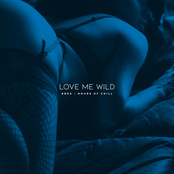 Love Me Wild