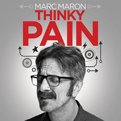 Marc Maron: Thinky Pain