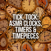 Tick, Tock: ASMR Clocks, Timers & Timepieces