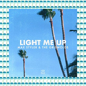 Max Styler: Light Me Up (feat. The Griswolds)