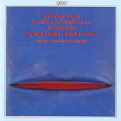 Ligeti / Kurtág / Veress