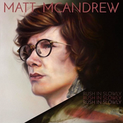 Matt McAndrew: Rush in Slowly