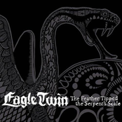 Eagle Twin: The Feather Tipped the Serpent’s Scale