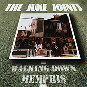 Walking Down Memphis by The Juke Joints