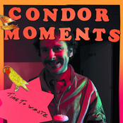 condor moments