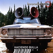 Haciendo Bulla by Karamelo Santo