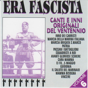 Era fascista, Vol. 6 (Canti ed inni originali del ventennio)