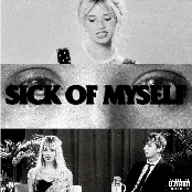 sick of myself
