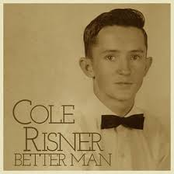 Cole Risner: Better Man