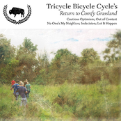 Tricycle Bicycle Cycle's Return to Comfy Grassland