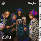 Zulu: Spotify Singles