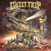 Guilt Trip: Unrelenting Force