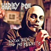 Harley Poe: Satan, Sex and No Regrets
