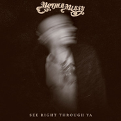 See Right Through Ya