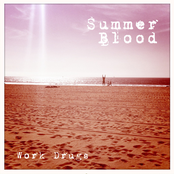 Summer Blood by Work Drugs