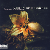 Vision of Disorder: From Bliss To Devestation
