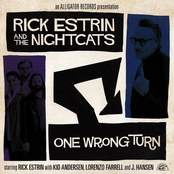 Rick Estrin & The Nightcats: One Wrong Turn
