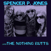 Spencer P. Jones and The Nothing Butts
