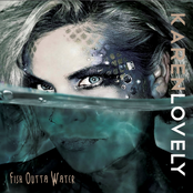 Karen Lovely: Fish Outta Water