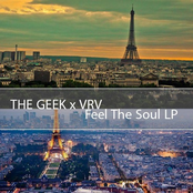 Feel The Soul by The Geek X Vrv