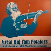 Great Big Yam Potatoes : Anglo-American fiddle music from Mississippi