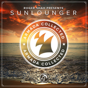 Armada Collected: Roger Shah pres. Sunlounger [Bonus Track Version]