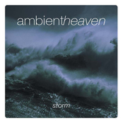 Ambient Heaven - Storm