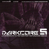 Darkcore 5 - Underground Nutrition For The Paranoid Souls