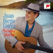 Juan Diego Florez: Bésame Mucho