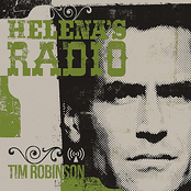 Tim Robinson: Helena's Radio