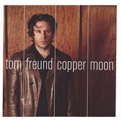 Tom Freund: Copper Moon
