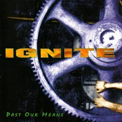 Past Our Means by Ignite