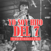 Tito Torbellino: Yo Soy Hijo Del 7