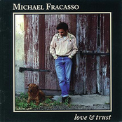 Michael Fracasso: Love & Trust