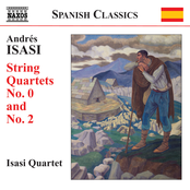 Isasi: String Quartets, Vol. 1