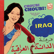 Choubi Choubi! Folk And Pop Sounds From Iraq