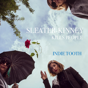 Sleater-Kinney Kills People / Janet Wiess Murder Song