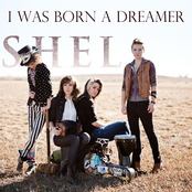 Shel: I Was Born a Dreamer