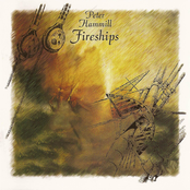 Fireships by Peter Hammill