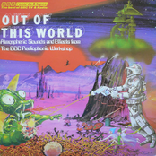 Out Of This World - Atmospheric Sounds and Effects from The BBC Radiophonic Workshop
