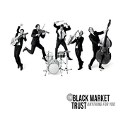 The Black Market Trust: Anything for You