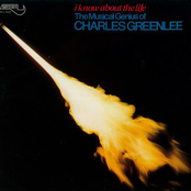 I Know About The Life - The Musical Genius of Charles Greenlee