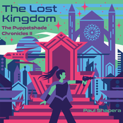 The Puppetshade Chronicles 2: The Lost Kingdom