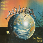 Buffalo Rose: Again, Again, Again