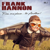 Frank Hannon: From One Place to Another, Vol. 2