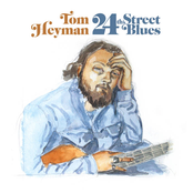 Tom Heyman: 24th Street Blues