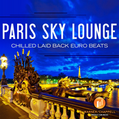 Paris Sky Lounge - Chilled Laid Back Euro Beats