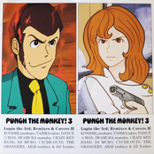 PUNCH THE MONKEY! 3 Lupin the 3rd; Remixes & Covers III