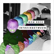 Mom Rock: Intheinbetween