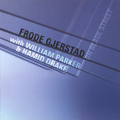 frode gjerstad - william parker - hamid drake